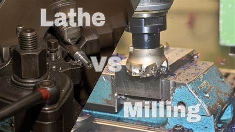 cnc machines mills and lathes|difference between milling and lathe.